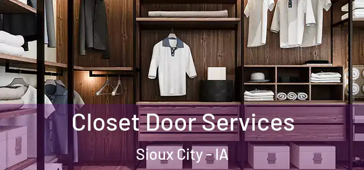 Closet Door Services Sioux City - IA
