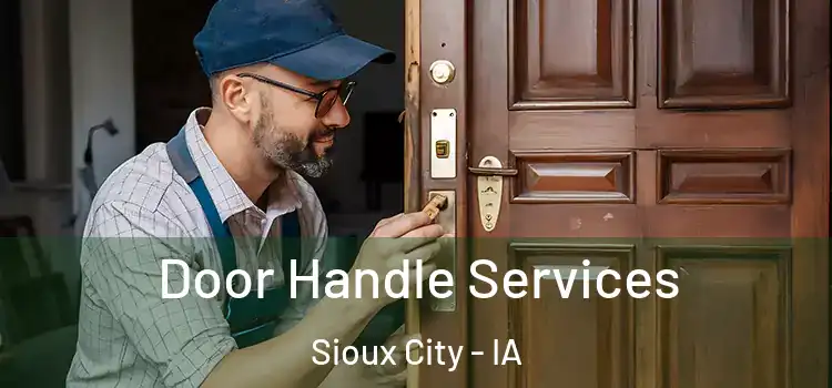  Door Handle Services Sioux City - IA
