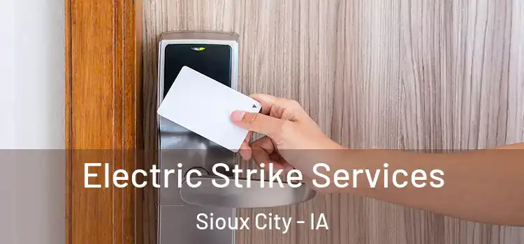  Electric Strike Services Sioux City - IA
