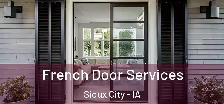  French Door Services Sioux City - IA