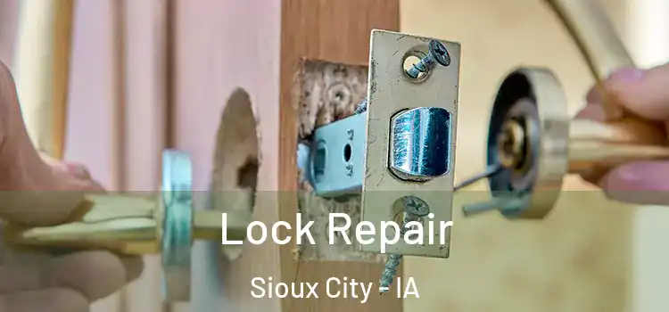  Lock Repair Sioux City - IA