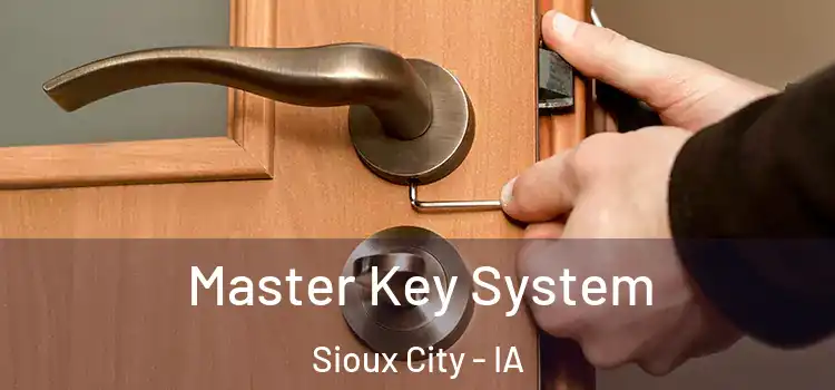  Master Key System Sioux City - IA