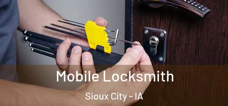  Mobile Locksmith Sioux City - IA
