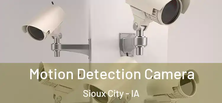  Motion Detection Camera Sioux City - IA