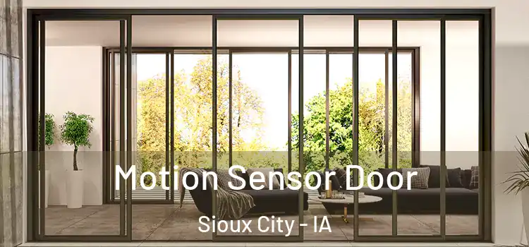  Motion Sensor Door Sioux City - IA