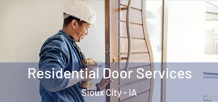  Residential Door Services Sioux City - IA