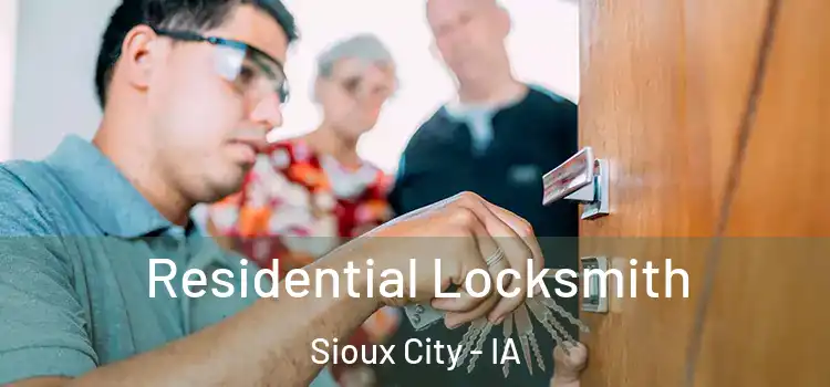  Residential Locksmith Sioux City - IA
