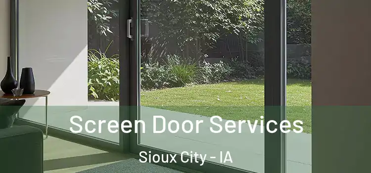  Screen Door Services Sioux City - IA